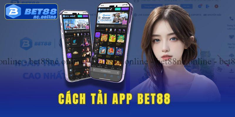 Hướng dẫn tải app bet88 trên điện thoại dễ dàng