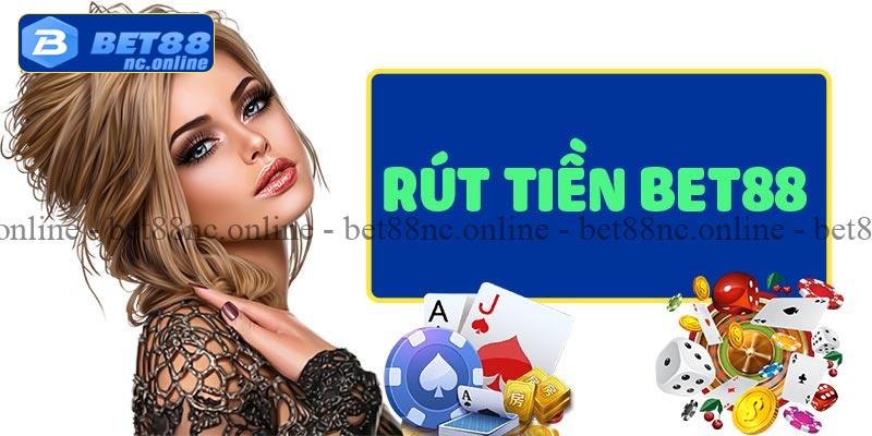 Rút tiền bet88