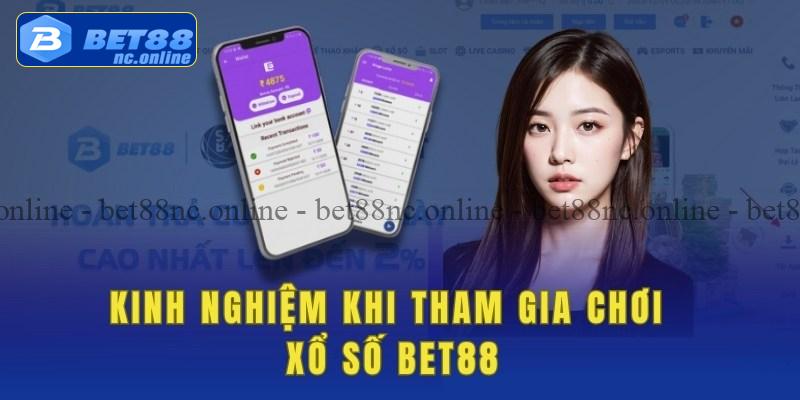 Kinh nghiệm khi tham gia chơi xổ số Bet88